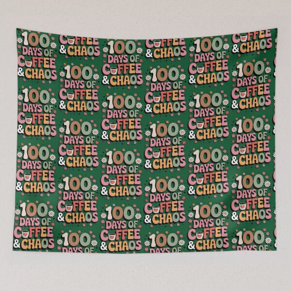 Item preview, W100 Days Of Coffee  Chaos 100Th Day Of School 817 designed and sold by LikhaByMae.