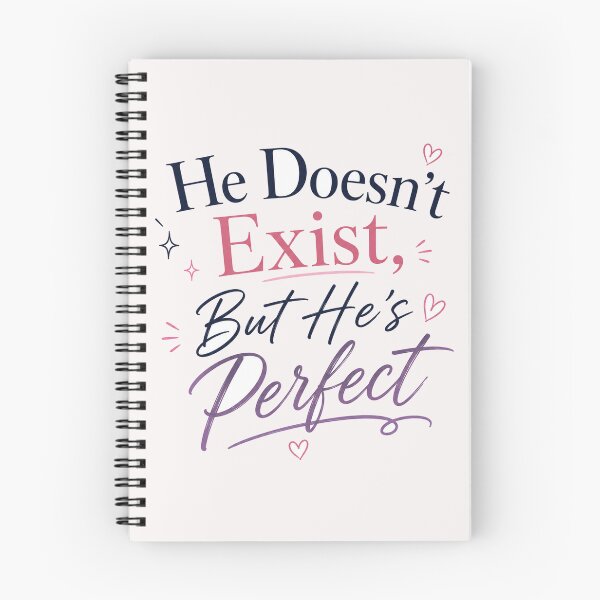 Item preview, He Doesnt Exist But Hes Perfect Funny Book Lover designed and sold by slestore.