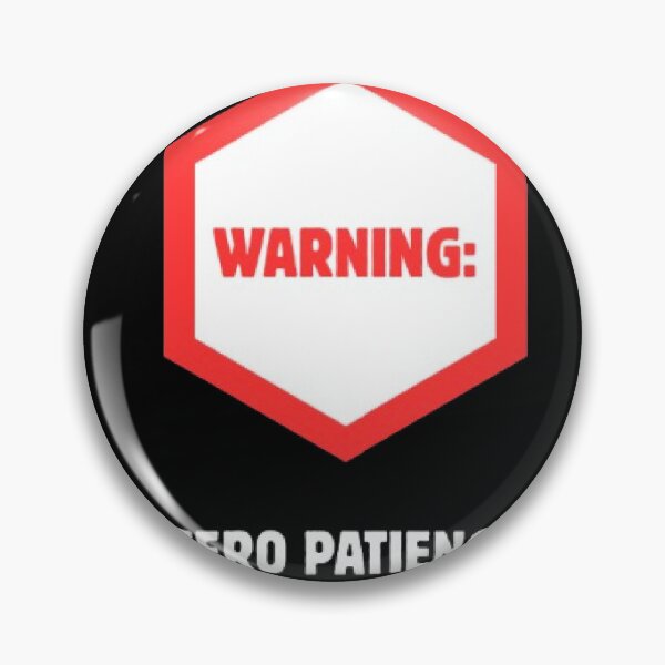 Item preview, Warning Zero Patience Today Funny Industrial Parody designed and sold by Mircea786.
