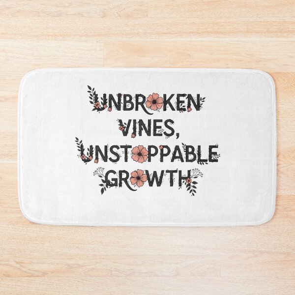 Item preview, Unbroken Vines Unstoppable Growth Floral Typography designed and sold by Dzblack.