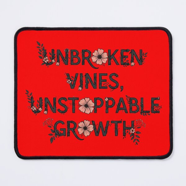 Item preview, Unbroken Vines Unstoppable Growth Floral Typography designed and sold by Dzblack.