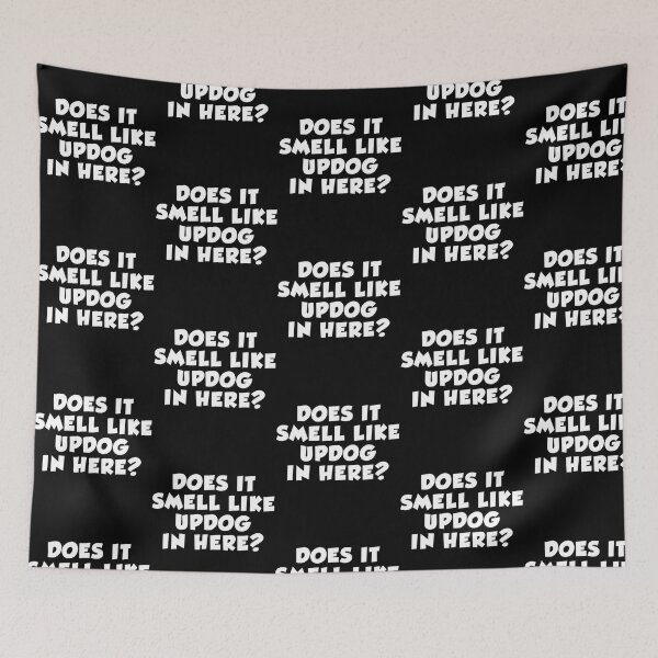 Item preview, Does It Smell Like Updog In Here What'S Up Dog designed and sold by NCWoodArt.