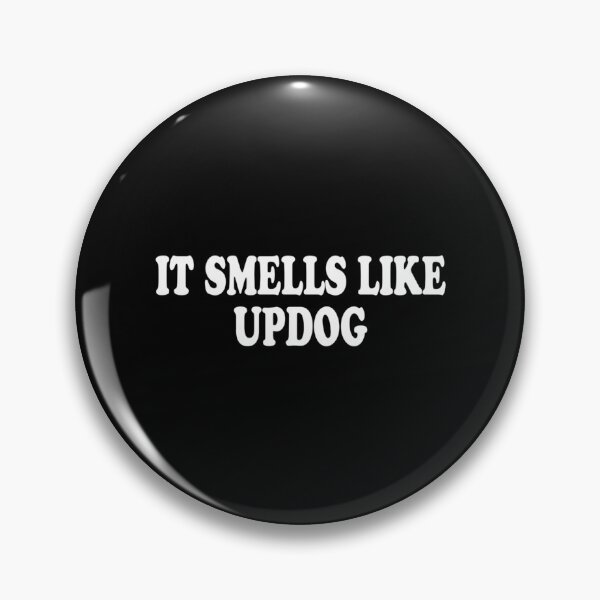Item preview, It Smells Like Updog designed and sold by NCWoodArt.
