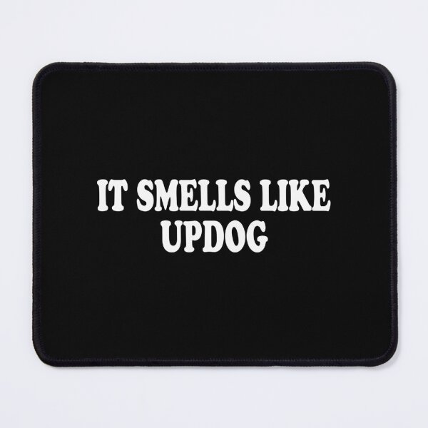 Item preview, It Smells Like Updog designed and sold by NCWoodArt.