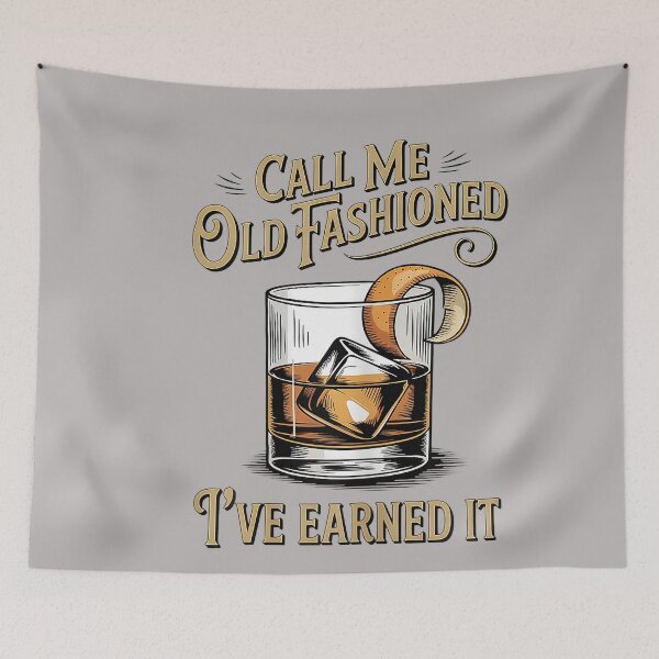 Item preview, Call Me Old Fashioned I’ve Earned It Funny Cocktail Humor designed and sold by GreggRoss.