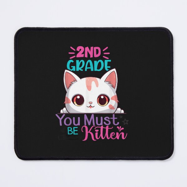 Item preview, 2nd Grade You Must Be Kitten 1st Day of Second Grade Girls designed and sold by FrankIsabel.