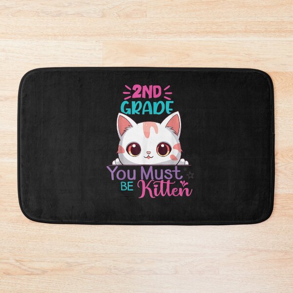 Item preview, 2nd Grade You Must Be Kitten 1st Day of Second Grade Girls designed and sold by FrankIsabel.
