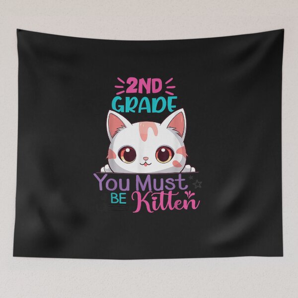 Item preview, 2nd Grade You Must Be Kitten 1st Day of Second Grade Girls designed and sold by FrankIsabel.