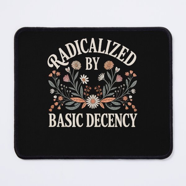Item preview, Radicalized by Basic Decency Floral designed and sold by borutawear.