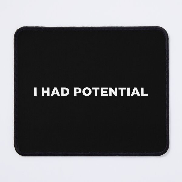 Item preview, I Had Potential designed and sold by alloutshirts.