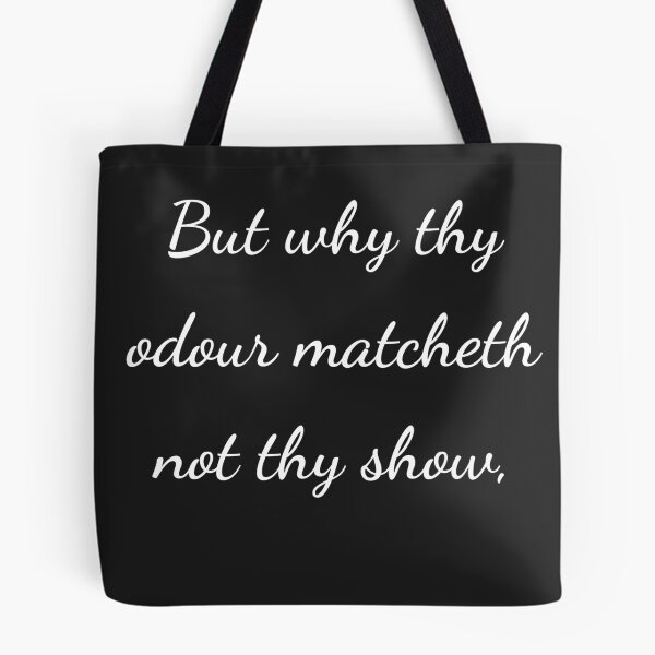 Item preview, “But why thy odour matcheth not thy show,” - handwriting white designed and sold by ariksworld.