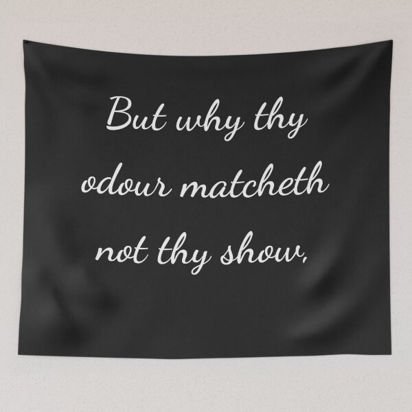 Item preview, “But why thy odour matcheth not thy show,” - handwriting white designed and sold by ariksworld.