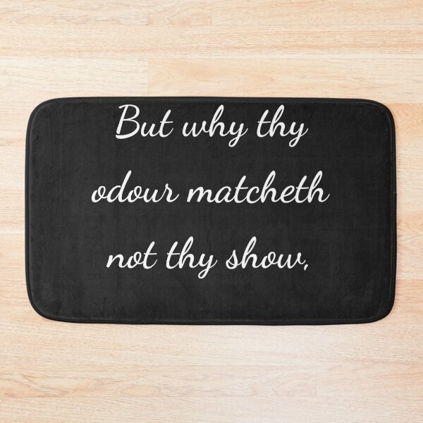 Item preview, “But why thy odour matcheth not thy show,” - handwriting white designed and sold by ariksworld.