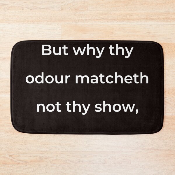 Item preview, “But why thy odour matcheth not thy show,” - print white designed and sold by ariksworld.
