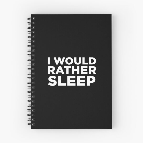Item preview, I Would Rather Sleep designed and sold by alloutshirts.
