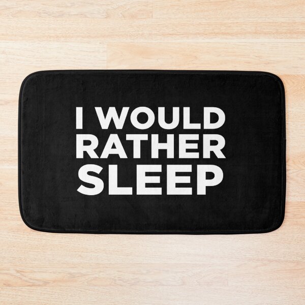 Item preview, I Would Rather Sleep designed and sold by alloutshirts.