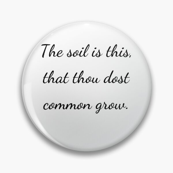 Item preview, “The soil is this, that thou dost common grow.” - handwriting black designed and sold by ariksworld.