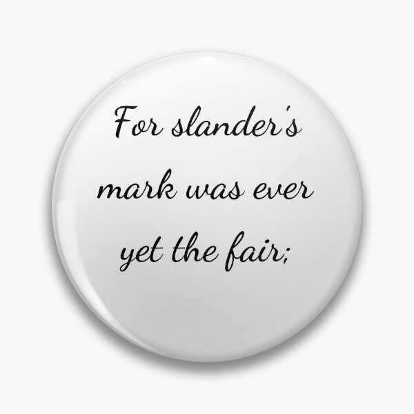 Item preview, “For slander’s mark was ever yet the fair;” - handwriting black designed and sold by ariksworld.