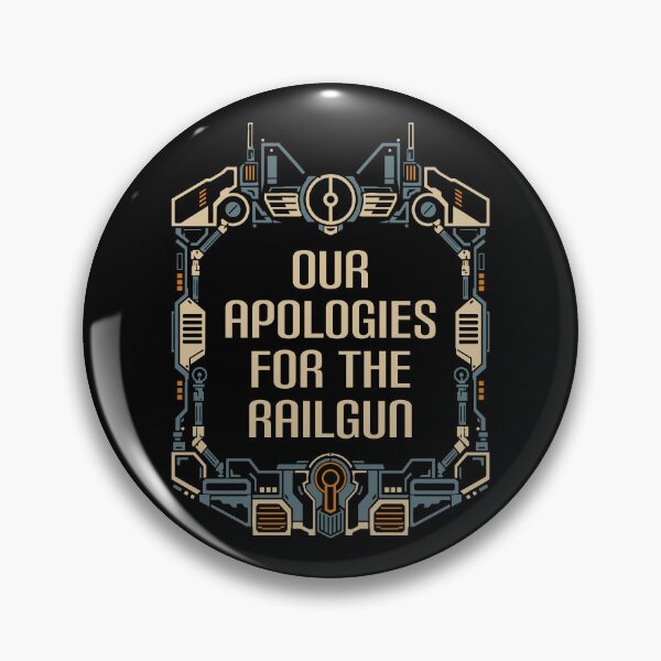 Item preview, Our Apologies For the Railgun Funny Wargaming designed and sold by pixeptional.