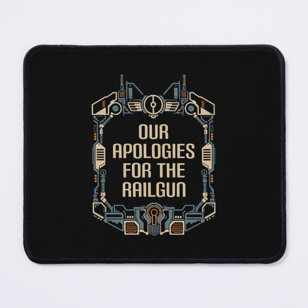 Item preview, Our Apologies For the Railgun Funny Wargaming designed and sold by pixeptional.