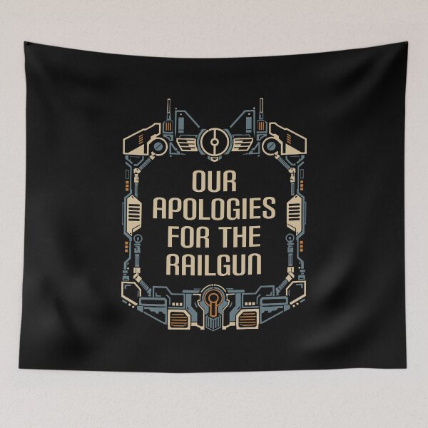 Item preview, Our Apologies For the Railgun Funny Wargaming designed and sold by pixeptional.