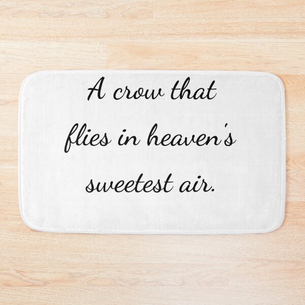 Item preview, “A crow that flies in heaven’s sweetest air.” - handwriting black designed and sold by ariksworld.