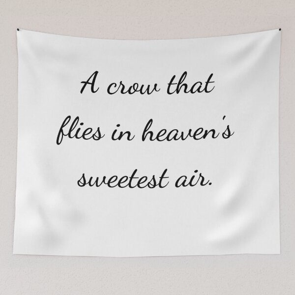 Item preview, “A crow that flies in heaven’s sweetest air.” - handwriting black designed and sold by ariksworld.