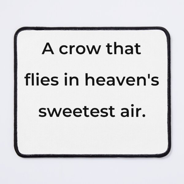 Item preview, “A crow that flies in heaven’s sweetest air.” - print black designed and sold by ariksworld.
