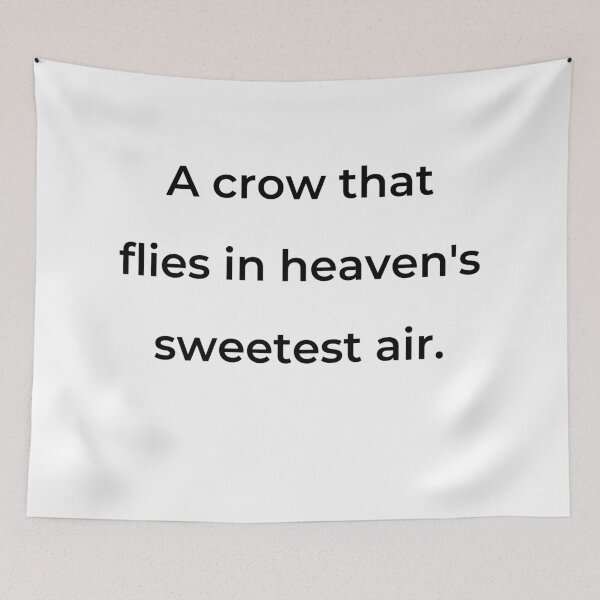 Item preview, “A crow that flies in heaven’s sweetest air.” - print black designed and sold by ariksworld.