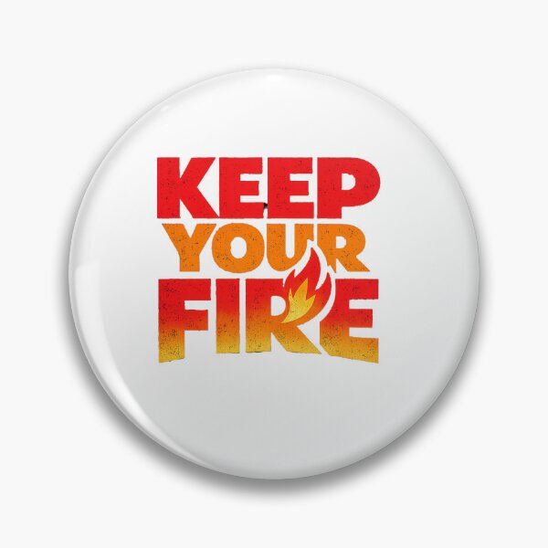 Item preview, Keep Your Fire Motivational Quote – Bold Inspirational Design designed and sold by Lovestickerco.