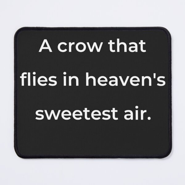 Item preview, “A crow that flies in heaven’s sweetest air.” - print white designed and sold by ariksworld.