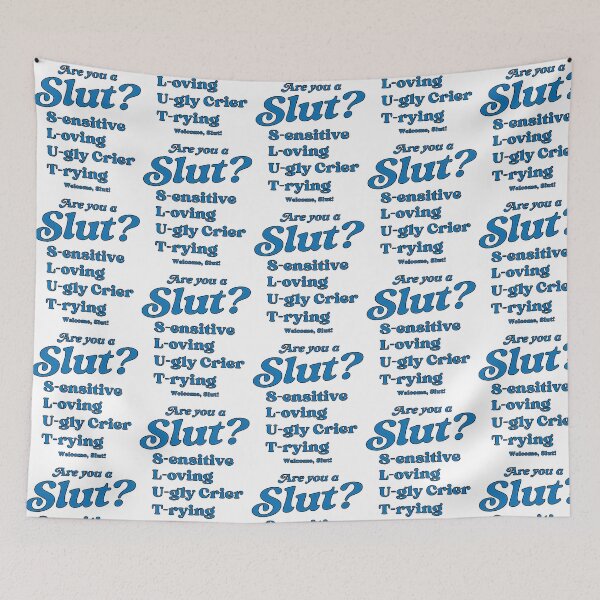 Item preview, Are You A Slut Sensitive Loving Ugly Crier Trying Welcome Slut designed and sold by rexcrai.