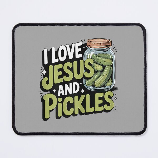 Item preview, I Love Jesus and Pickles designed and sold by ArleneRowe.