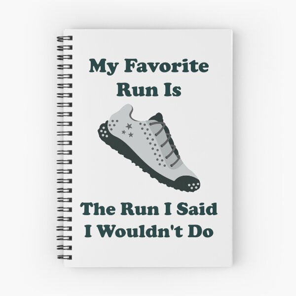 Item preview, My Favorite Run Is The Run I Said I Wouldn't Do. running. runner. funny running. running humor. run. designed and sold by NPC-wear.