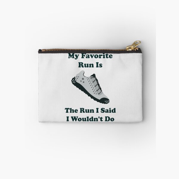 Item preview, My Favorite Run Is The Run I Said I Wouldn't Do. running. runner. funny running. running humor. run. designed and sold by NPC-wear.