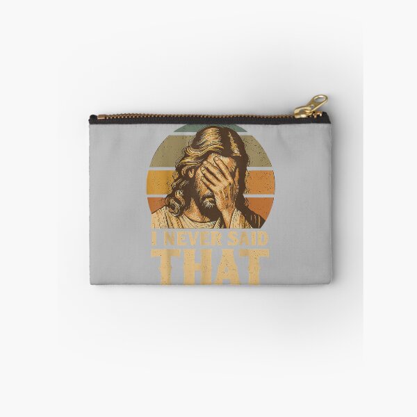 Item preview, I Never Said that Jesus Meme Funny Christian God Religious designed and sold by ArleneRowe.