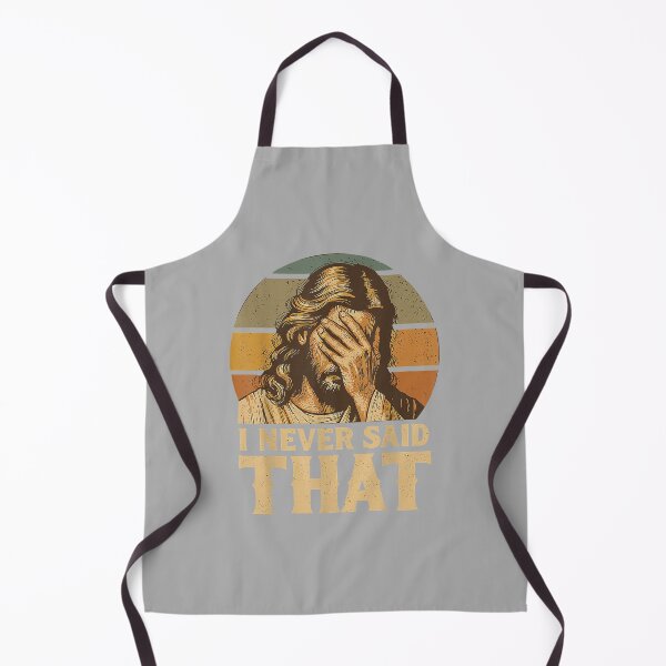 Item preview, I Never Said that Jesus Meme Funny Christian God Religious designed and sold by ArleneRowe.
