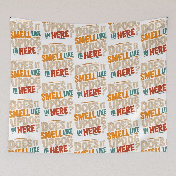Item preview, Does It Smell Like Updog In Here Funny Humor Joke Meme Pun designed and sold by rexcrai.