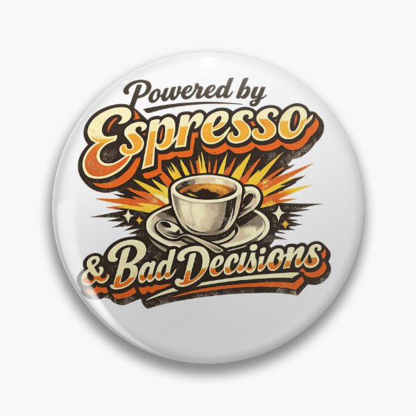 Item preview, Powered by Espresso & Bad Decisions – Vintage Coffee Lover Design designed and sold by InkweariaStudio.