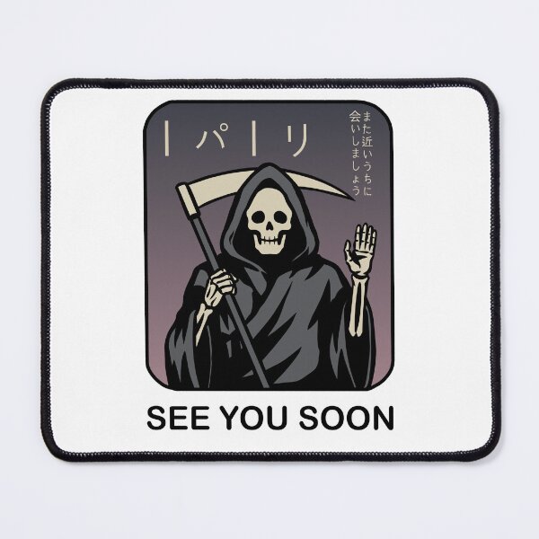 Item preview, See You Soon Funny Grim Reaper designed and sold by SakuraHaven.