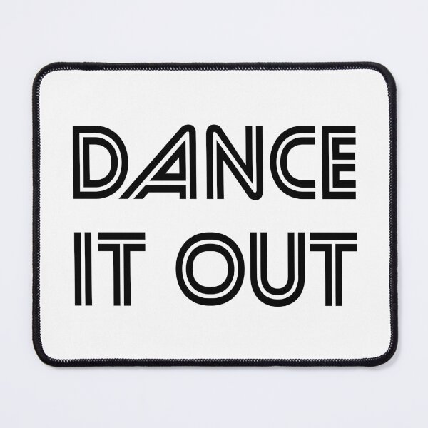 Item preview, Dance It Out (black) designed and sold by planDpromotions.