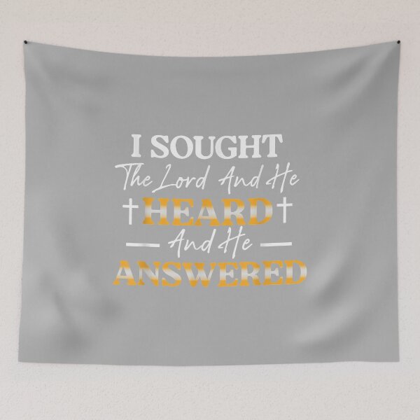 Item preview, I Sought The Lord and He Heard and He Answered Christian God designed and sold by ArleneRowe.