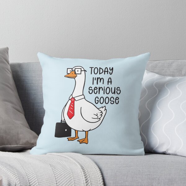 Item preview, Today I'm a Serious Goose  designed and sold by BrownHorse90s.