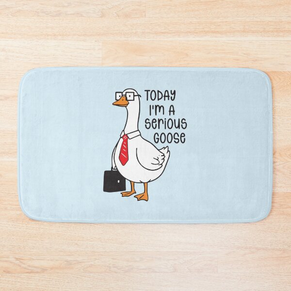 Item preview, Today I'm a Serious Goose  designed and sold by BrownHorse90s.