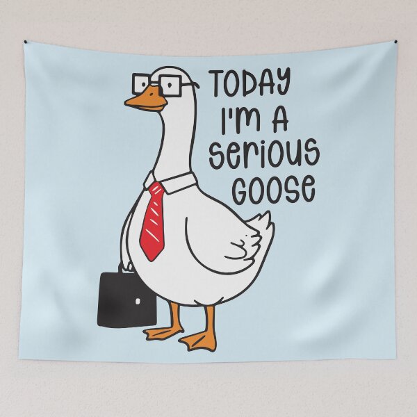 Item preview, Today I'm a Serious Goose  designed and sold by BrownHorse90s.