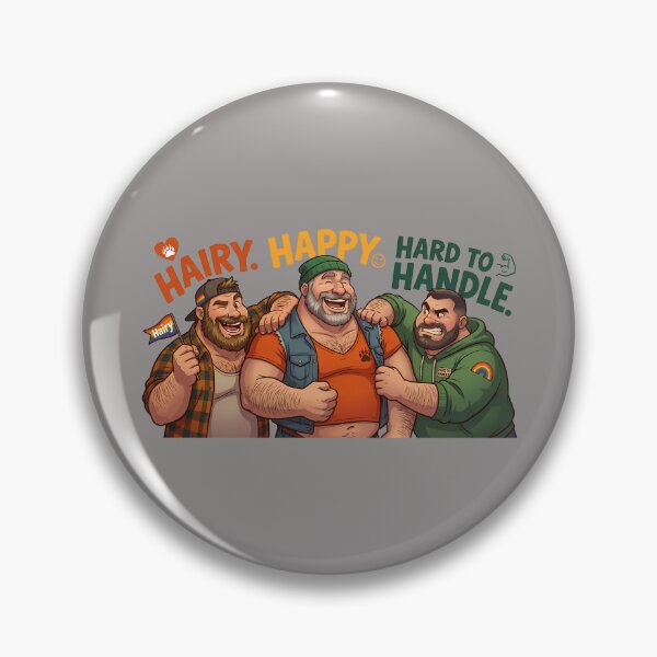 Item preview, Hairy, Happy, Hard to Handle. designed and sold by TheBearthquake.