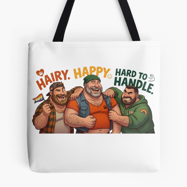 Item preview, Hairy, Happy, Hard to Handle. designed and sold by TheBearthquake.