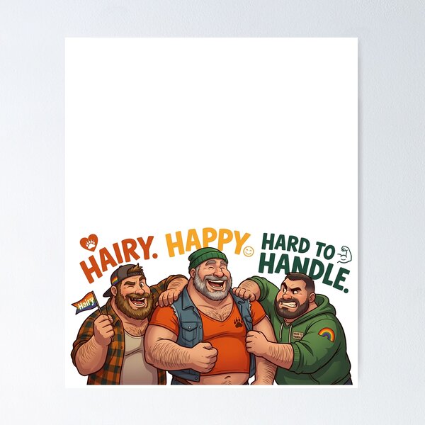 Item preview, Hairy, Happy, Hard to Handle. designed and sold by TheBearthquake.