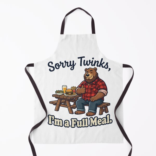Item preview, Sorry twinks, I'm a Full Meal. designed and sold by TheBearthquake.