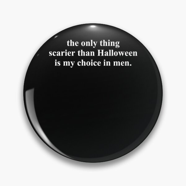 Item preview, The Only Thing Scarier Than Halloween Is Choice In Men designed and sold by nryum.